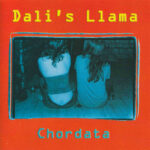 Dali’s Llama – Chordata (2006, Dali’s Llama Records)