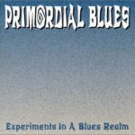 Primordial-Blues