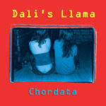 Dali’s Llama – Chordata (2006, Dali’s Llama Records)